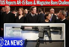 Supreme Court Rejects AR-15 Bans & Magazine Bans Challenges