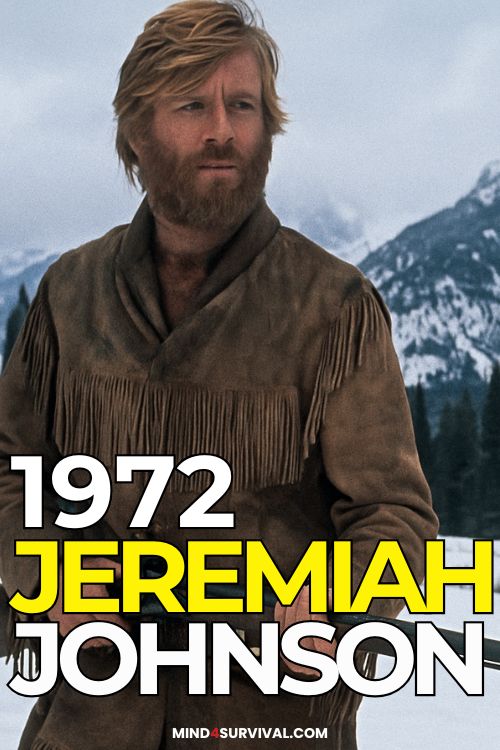 Jeremiah Johnson (1972) – Survival Lessons for Preppers