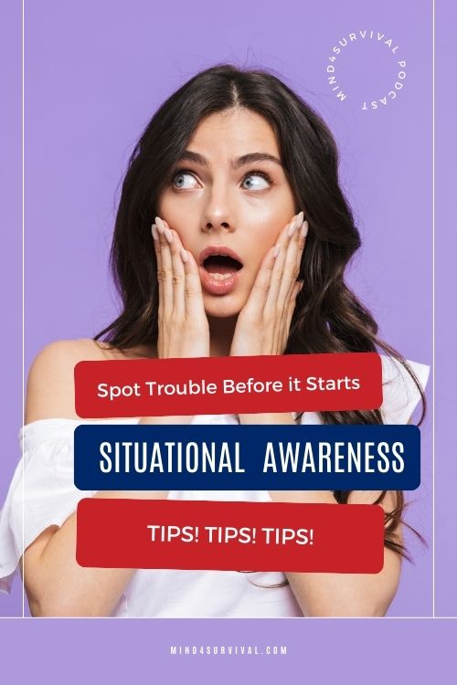 How to Spot Trouble Before It Starts: Situational Awareness Tips