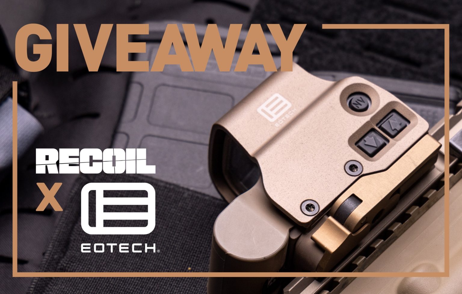 Enter to Win EOTECH’s New EXPS3-DCR TAN Holographic Weapon Sight Enter to Win EOTECH’s New EXPS3-DCR TAN Holographic Weapon Sight
