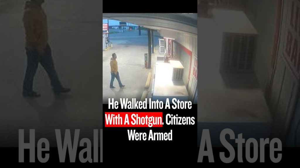He Walked Into A Store With A Shotgun. Citizens Were Armed